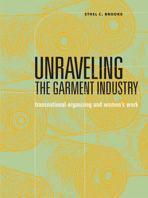 cover image of Unraveling the Garment Industry